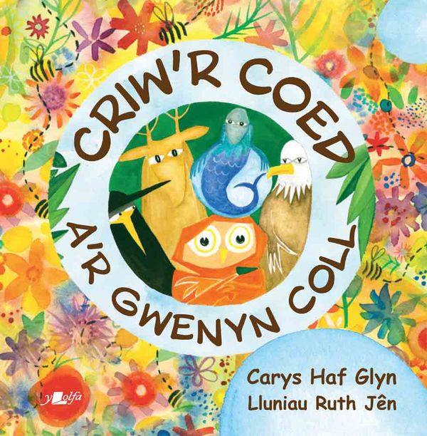 A picture of 'Criw'r Coed a'r Gwenyn Coll' 
                              by Carys Haf Glyn